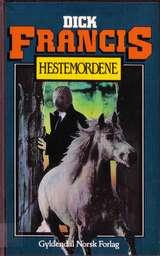 "Hestemordene" av Dick Francis