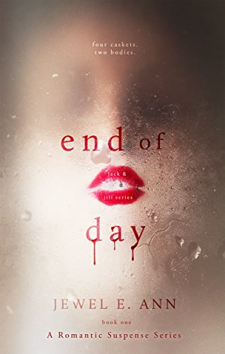 "End of Day (Jack & Jill Series Book 1)" av Jewel E. Ann