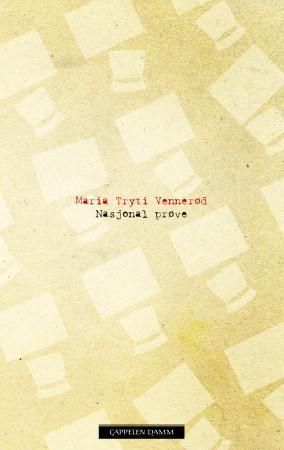 "Nasjonal prøve" av Maria Tryti Vennerød