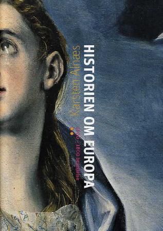 "Historien om Europa - 1600-1800 : besettelse" av Karsten Alnæs