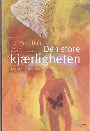 "Den store kjærligheten kan vi lære å elske?" av Per Arne Dahl