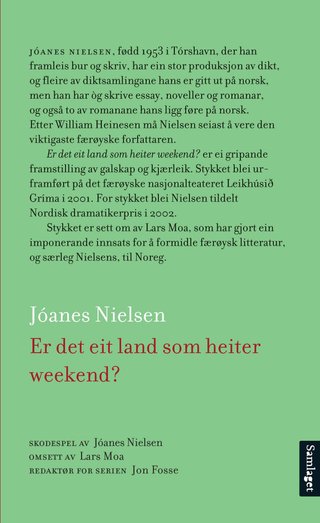 Er det eit land som heiter weekend? - skodespel i 7 delar