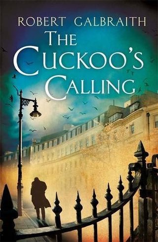 "By Robert Galbraith - The Cuckoo's Calling (Cormoran Strike) (Export ed) (3/19/13)" av Robert Galbraith