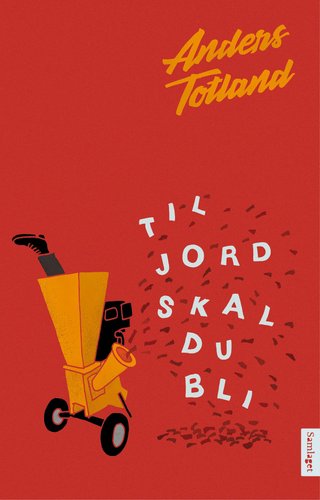 "Til jord skal du bli" av Anders Totland