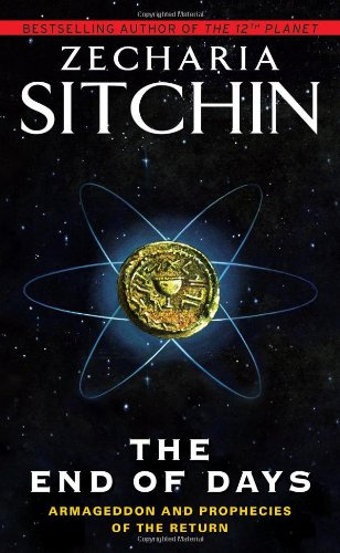 "The End of Days Armageddon and Prophecies of the Return (The Earth Chronicles)" av Zecharia Sitchin