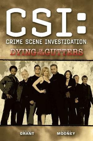 "CSI Dying in the Gutters (CSI" av Steven Grant