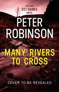 "Many rivers to cross" av Peter Robinson