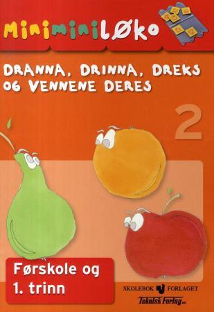 Mini-mini-løko 2. Dranna, Drinna, Dreks og vennene deres. Hefte til spillkassett for førskole og 1. trinn