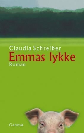 "Emmas lykke - roman" av Claudia Schreiber