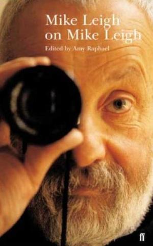 "Mike Leigh on Mike Leigh (Directors on Directors)" av Amy Raphael