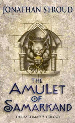 The Amulet of Samarkand (Bartimaeus Trilogy)