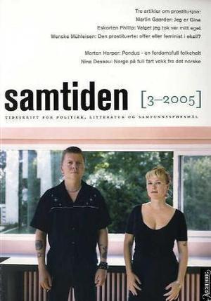 "Samtiden. Hefte 3 2005 - tidsskrift for politikk, litteratur og samfunnsspørsmål" av Knut Olav Åmås