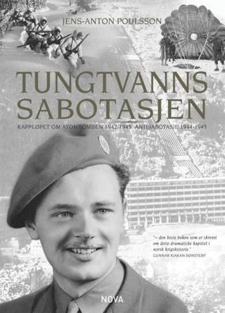 Tungtvannssabotasjen - kampen om atombomben 1942-1944