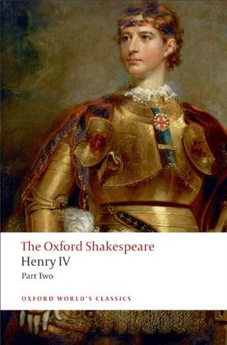 The Oxford Shakespeare - Henry IV, Part 2 (Oxford World's Classics)