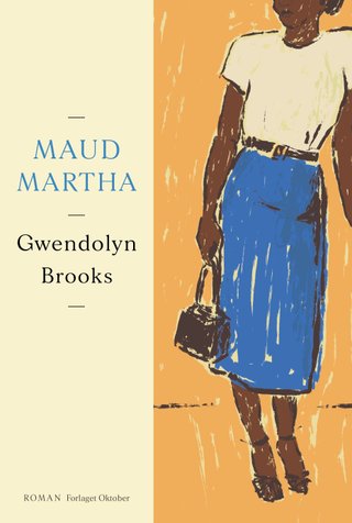 "Maud Martha roman" av Gwendolyn Brooks