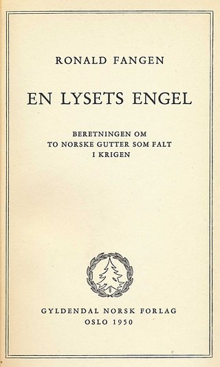 En lysets engel - beretningen om to norske gutter som falt i krigen