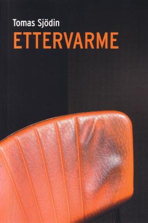 "Ettervarme" av Tomas Sjödin