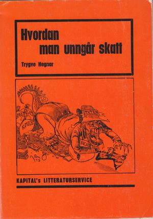 "Hvordan man unngår skatt" av Trygve Hegnar