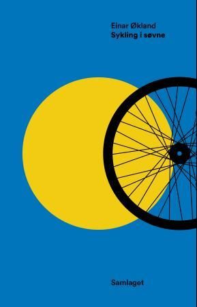 "Sykling i søvne, eller Dårens trompet - dikt" av Einar Økland