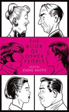 "The book of other people" av Zadie Smith
