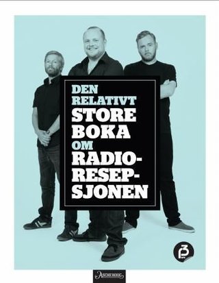 "Den relativt store boka om Radioresepsjonen" av Steinar Sagen