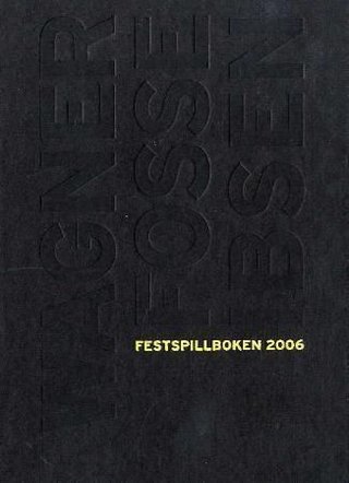 Festspillboken 2006 - Wagner - Fosse - Ibsen