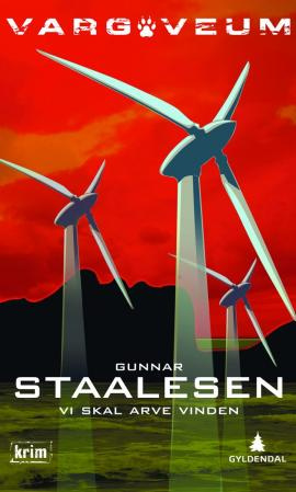 "Vi skal arve vinden kriminalroman" av Gunnar Staalesen