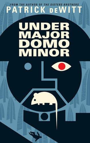 "Undermajordomo Minor" av Patrick deWitt