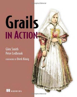 "Grails in Action" av Glen Smith