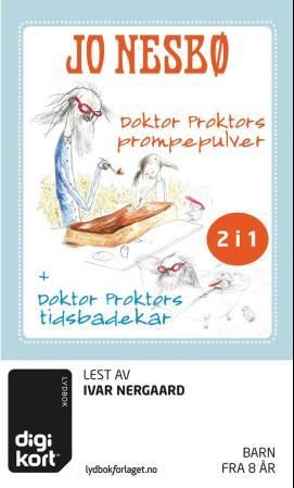 "Doktor Proktors prompepulver ; Doktor Proktors tidsbadekar" av Jo Nesbø