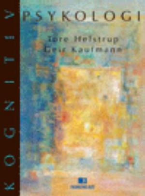 "Kognitiv psykologi" av Tore Helstrup