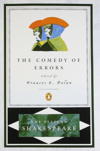 The Comedy of Errors (The Pelican Shakespeare)