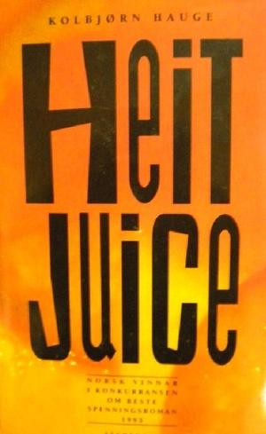 "Heit juice" av Kolbjørn Hauge