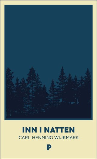 "Inn i natten" av Carl-Henning Wijkmark