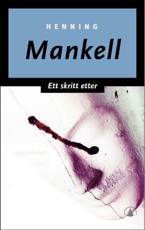 "Ett skritt etter" av Henning Mankell