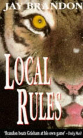 "LOCAL RULES" av JAY BRANDON