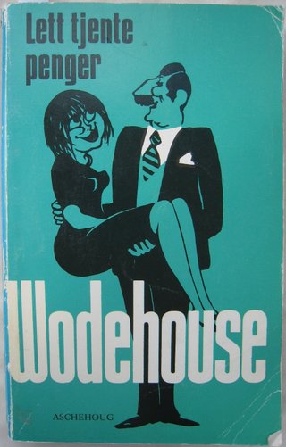 "Lett tjente penger Originalens tittel: Money for nothing" av P. G. Wodehouse