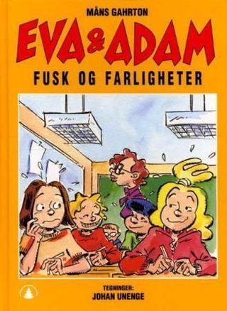 Eva og Adam - fusk og farligheter