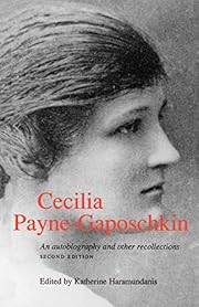 Cecilia Payne-Gaposchkin: - An Autobiography and Other Recollections
