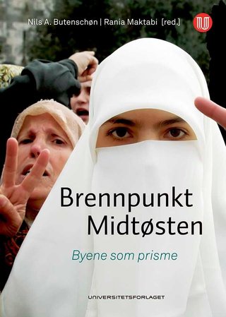 Brennpunkt Midtøsten - byene som prisme
