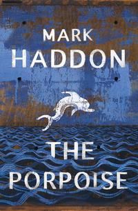 "The porpoise" av Mark Haddon