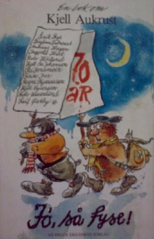 Jo, så fyse! - en bok om Kjell Aukrust
