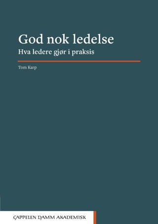 God nok ledelse - hva ledere gjør i praksis