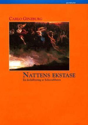 "Nattens ekstase - en dechiffrering av heksesabbaten" av Carlo Ginzburg