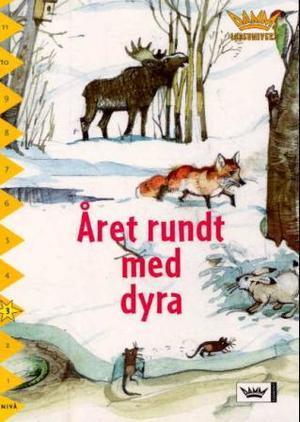"Året rundt med dyra - nivå 3" av Birgit Eriksson