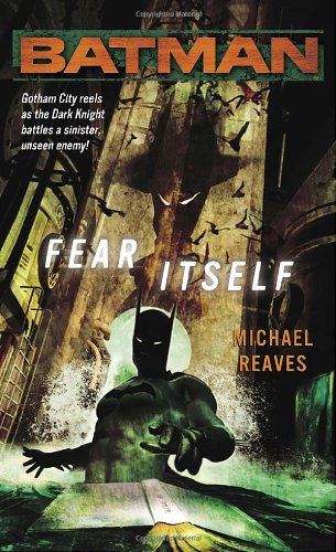 "Batman Fear Itself" av Michael Reaves