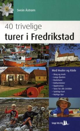"40 trivelige turer i Fredrikstad" av Svein Åstrøm