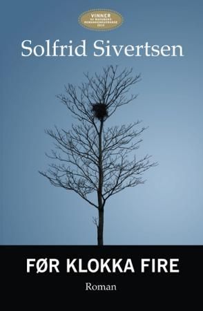 "Før klokka fire - roman" av Solfrid Sivertsen