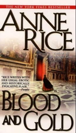 Blood and gold or The story of Marius - the vampire chronicles