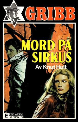 "GRIBB 78: Mord på sirkus" av Knut Holt